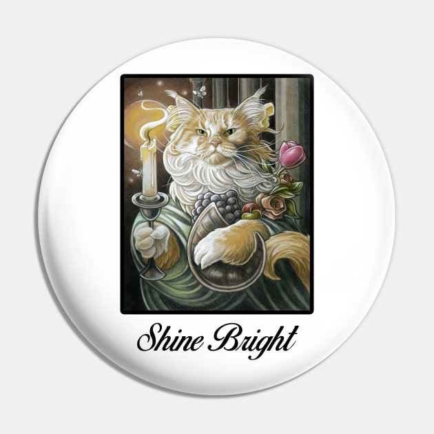 Candle Light Cat - Shine Bright Quote - Black Outlined Version Pin by Nat Ewert Art