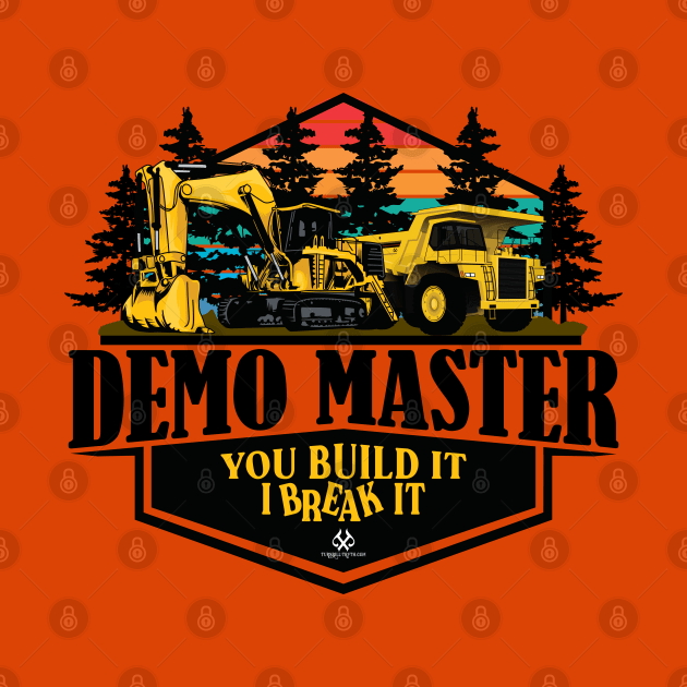 DEMO MASTER You Build It I Break It by Turnbill Truth Designs