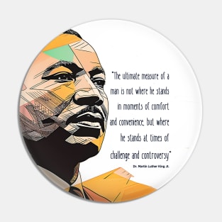 Dr. Martin Luther King Jr. 1: Martin Luther King Day on a light (Knocked Out) background Pin