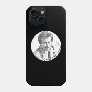 Columbo - Just One More Thing Sketch Phone Case