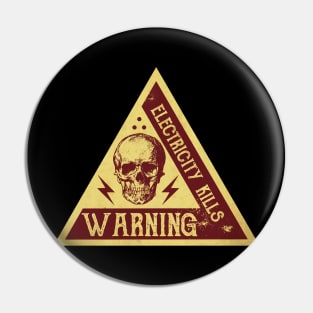 Warning Vintage Sign Pin