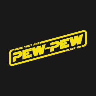 PEW-PEW T-Shirt