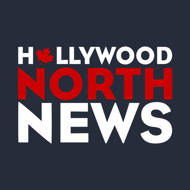 Hollywood North News by DVL