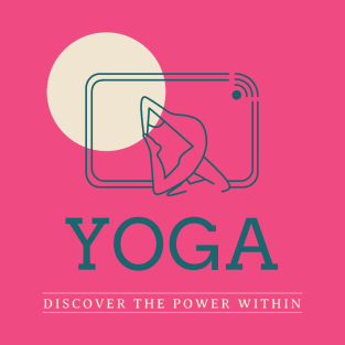 Yoga, dicover the pover within. T-Shirt