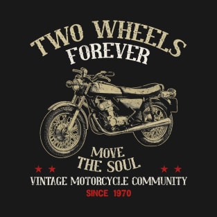 Two Wheels Forever Fury 1970 Move The Soul T-Shirt