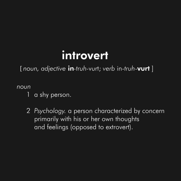 Introvert Definition by NaturalSkeptic