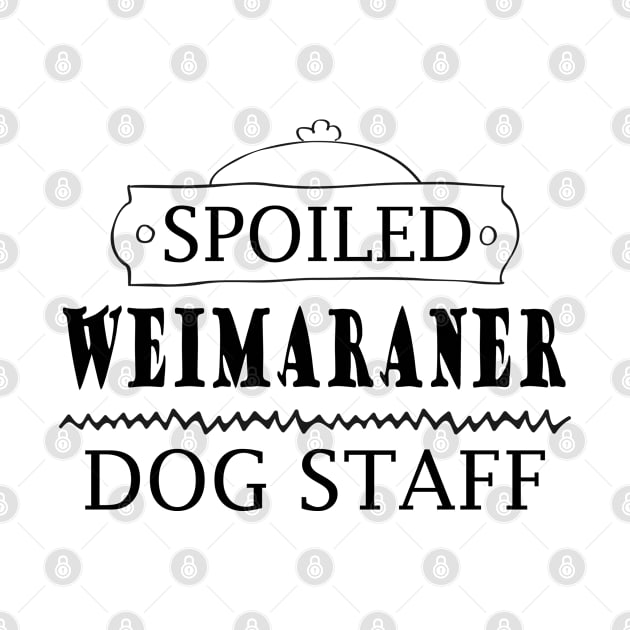 Spoiled Weimaraner dog staff by artsytee