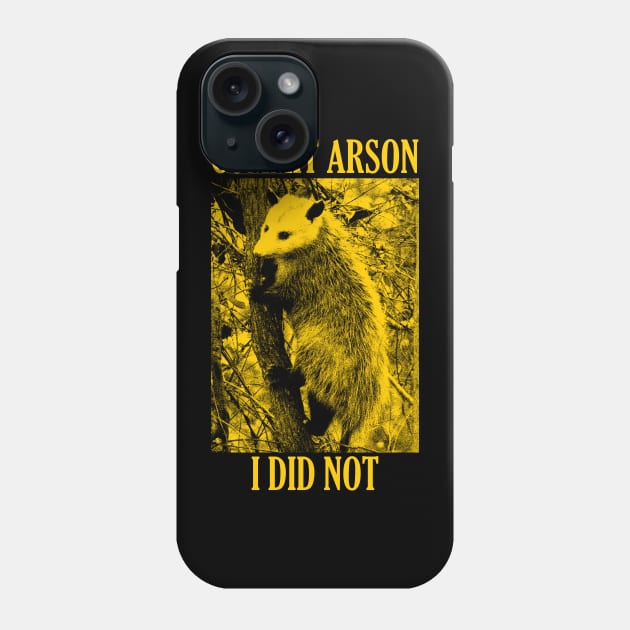 I Did NOT Commit Arson Phone Case by giovanniiiii