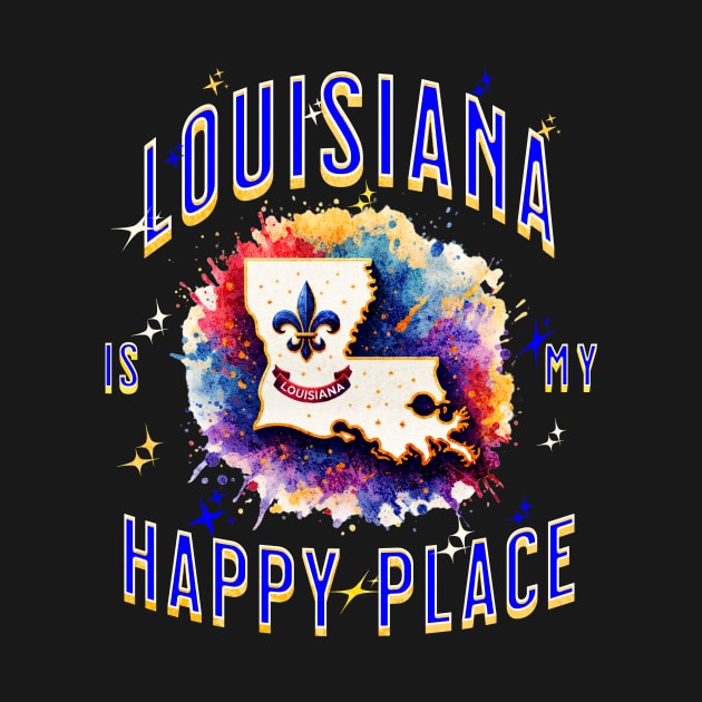 Louisiana is my Happy Place by HSH-Designing