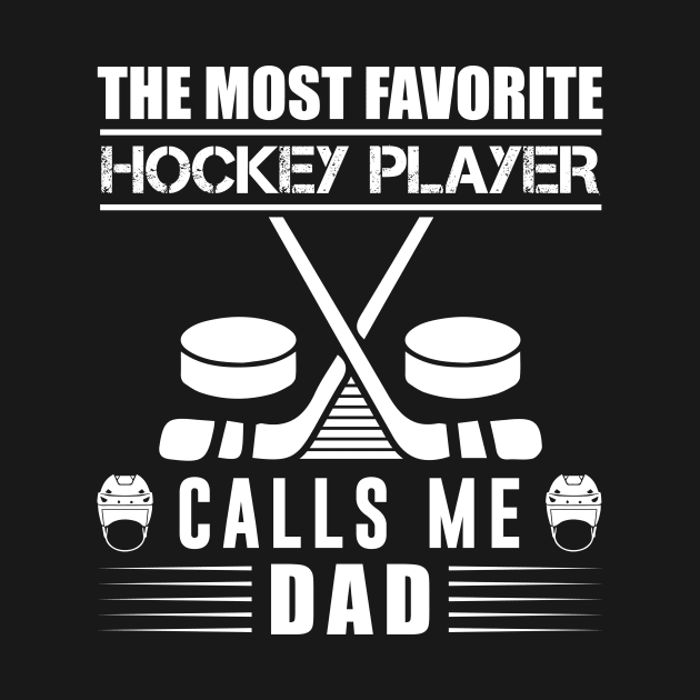 Calls Me Dad Hockey T - Shirt Design by Shuvo Design