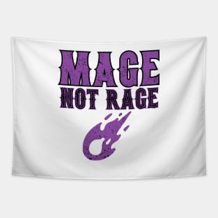 Mage Not Rage Tapestry