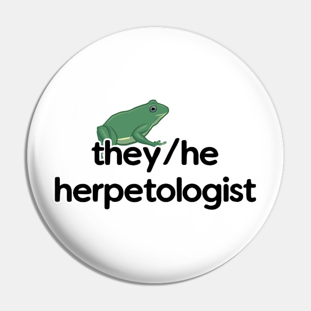 They/He Herpetologist - Frog Design Pin by Nellephant Designs