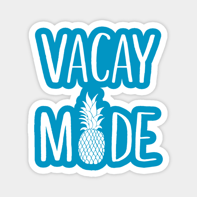 Vacay Mode Magnet by sunima