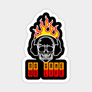 No Game No Life, Funny Gaming Fire Skull, Gamer Gift Idea Magnet