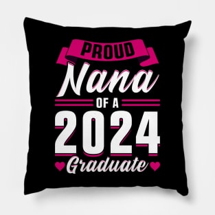 Proud Nana of a 2024 Graduate Pillow
