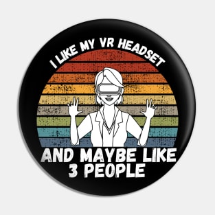 I Like My VR Headset Pin