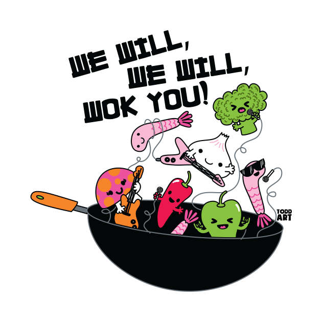 WOK YOU by toddgoldmanart