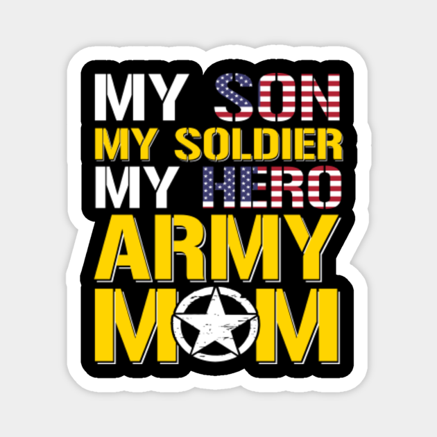 Proud Army Mom Military Mother T T Shirt My Son My Soldier Hero Military Mother T Army