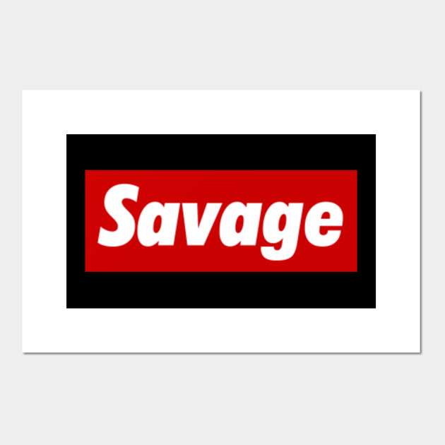 Supreme Savage Meme Funny Typography Savage Affiche Et