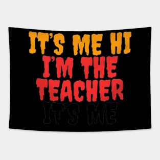 Its Me Hi Im The Teacher Its Me Tapestry