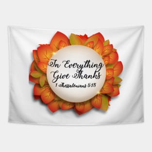 Jesus T-Shirts Thanksgiving In Everything Give Thanks Tapestry