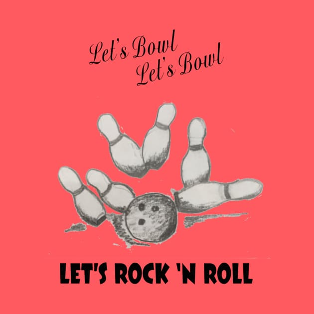 "Let's Bowl" Bowling T-Shirt by moothemonkey