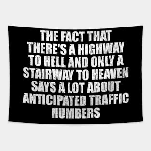 Funny-Sarcasm The Fact That Theres A Highway To Hell Tapestry