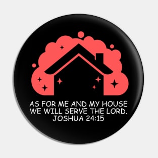 As For Me And My House We Will Serve The Lord | Bible Verse Joshua 24:15 Pin