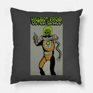 KILLBOT FROM OUTER SPACE Pillow