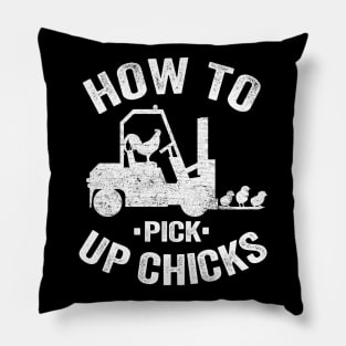 How To Pick Up Chicks Forklift Operator Funny Gift Pillow