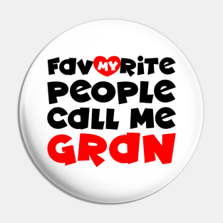 My favorite people call me gran Pin