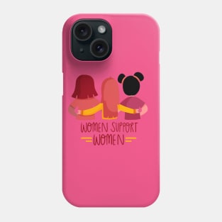 Women Support Women Phone Case