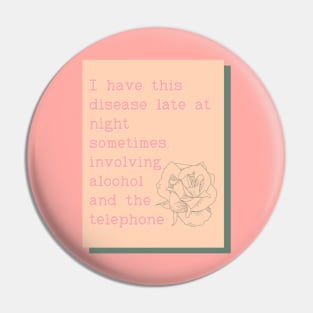 My Disease Pin