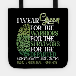 Mental Health Awareness Matters Support I Wear Green Warrior Tote