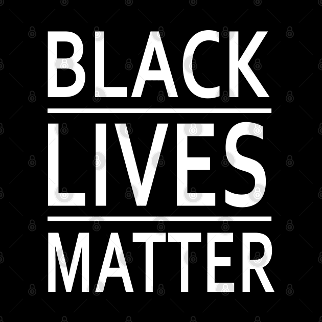 Black Lives Matter by geeklyshirts