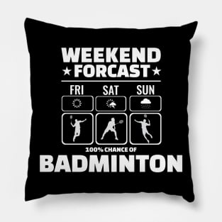 Weekend forcast: Badminton Pillow