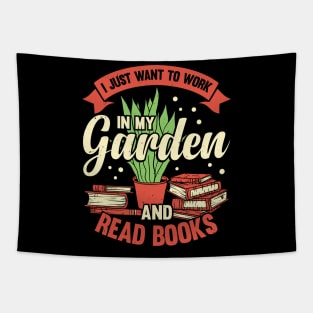 I Just Want To Work In My Garden And Read Books Tapestry