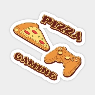 life is better with pizza and gaming Magnet