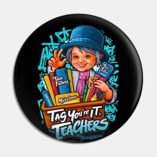 Dear Parents Tag You're It , Funny Last Day of School Teacher, End of Year Group Grade Level Pin