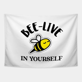 bee-live in yourself Tapestry