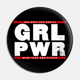 Girl Power - Pro choice Pin