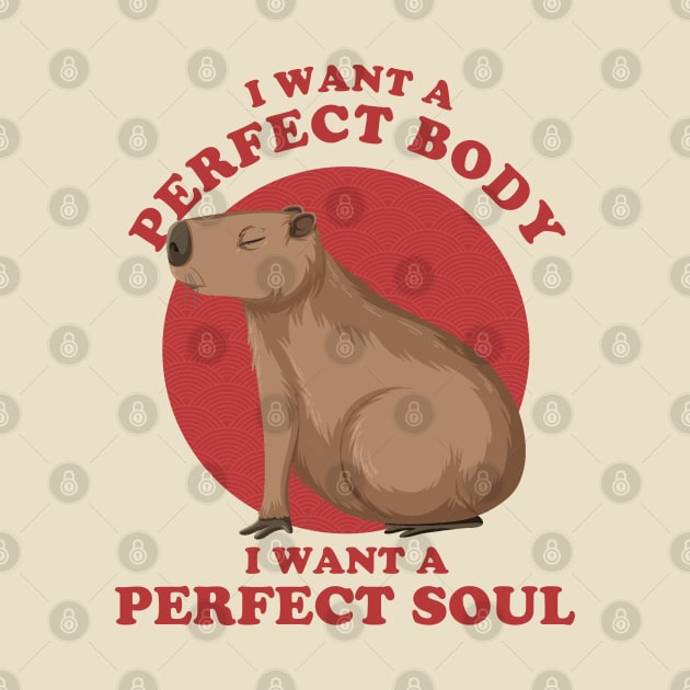 capybara i want a perfect body ~ funny capybara by Swot Tren