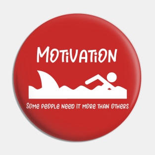 Motivation Some People Need More Than Others Pin