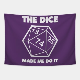 The dice made me do it Tapestry