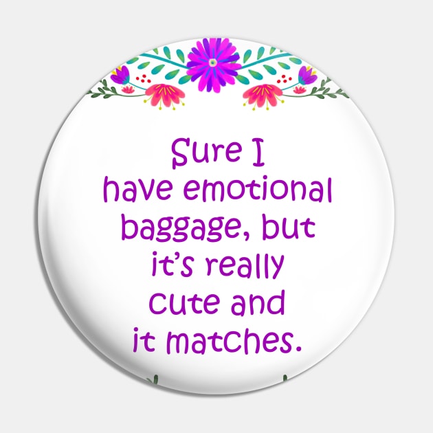 Emotional Baggage Pin by CindersRose