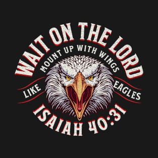 Wait on the Lord T-Shirt