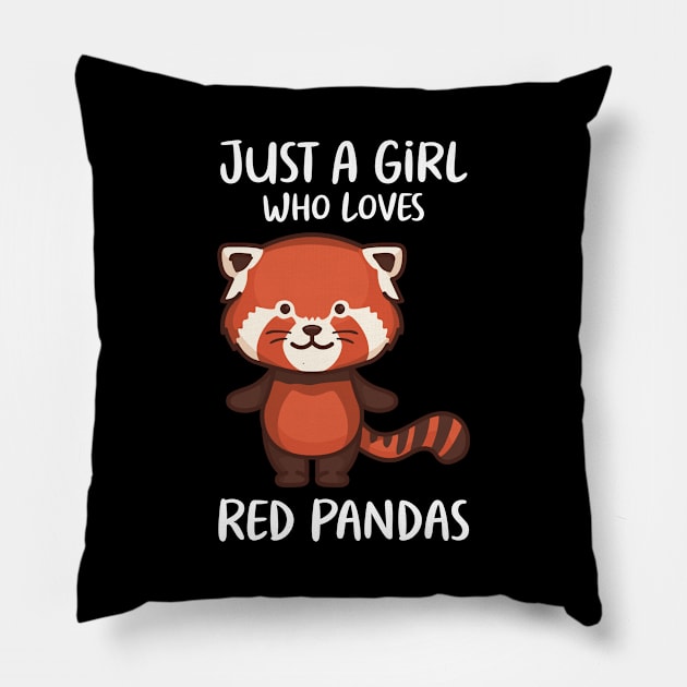 Just A Girl Who Loves Red Pandas Pillow by OnepixArt