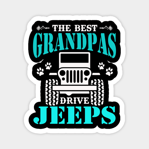 the best Grandpas drive jeeps cute dog paws father's day gift Magnet by Jane Sky