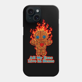 All My Exes Live in Hexes Phone Case