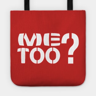 Me Too? Tote